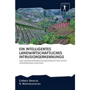 Ein Intelligentes Landwirtschaftliches Intrusionserkennungs (Paperback)