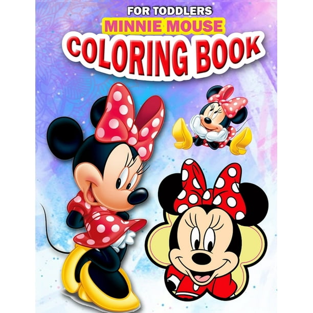 Minnie Mouse Coloring Book for Toddlers : Full-sized coloring book measures 8.5 x 11.5 inches is suitable for children ages 3 and over (Paperback)