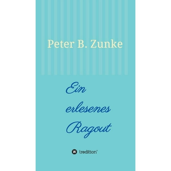Ein erlesenes Ragout (Hardcover)