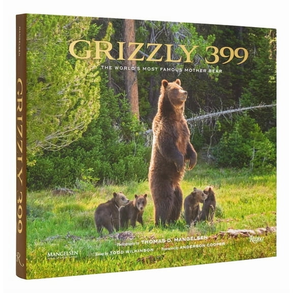 Grizzly 399: The World's Most Famous Mother Bear, (Hardcover)