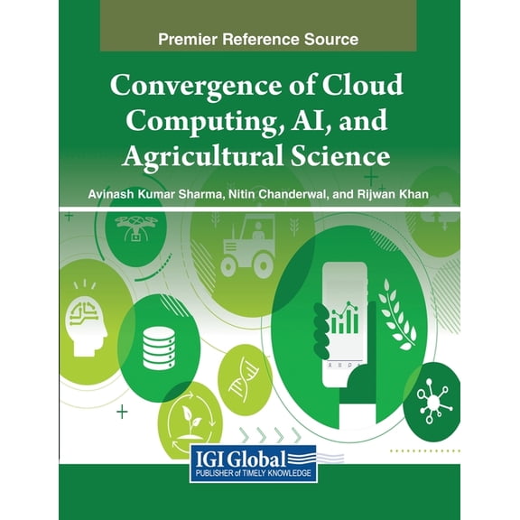 Convergence of Cloud Computing, AI, and Agricultural Science, (Paperback)