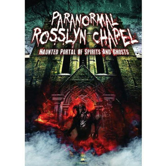 Paranormal Rosslyn Chapel: Haunted Portal of Spirits and Ghosts (DVD), Reality Ent, Documentary