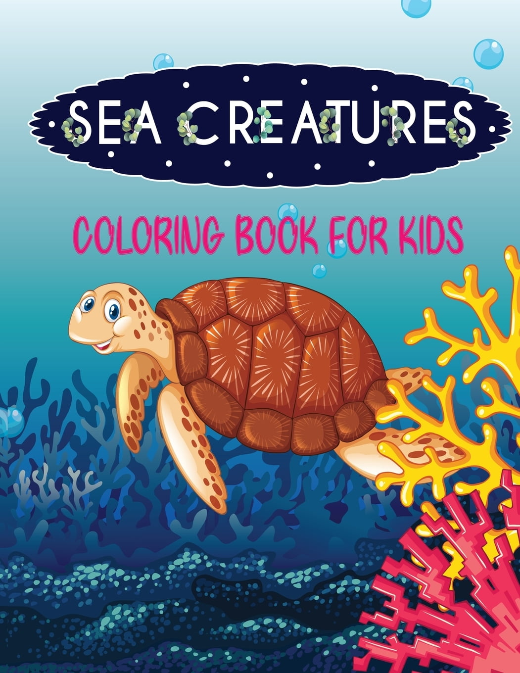 Download Sea Creatures Coloring Book For Kids Cute Sea Life Coloring Book For Kids Ages 4 8 Features Amazing Ocean Animals To Color In Draw Ocean Animals Sea Creatures Underwater Marine Life