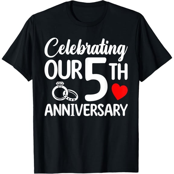 Celebrating Our 5th Anniversary Romantic Wedding Anniversary Gift Graphic Tee Retro Couple Matching Shirt for Husband and Wife