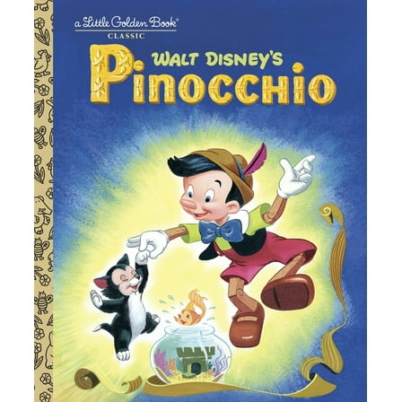 Little Golden Books (Random House): Pinocchio (Disney Classic) (Random House ed.)(Hardcover)