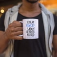 thumbnail image 5 of Being My Uncle is Really The Only Gift You Need White Ceramic Coffee Mug Funny Father's Day Birthday Gifts For New Dad Daddy Stepdad (White, Ceramic), 5 of 5