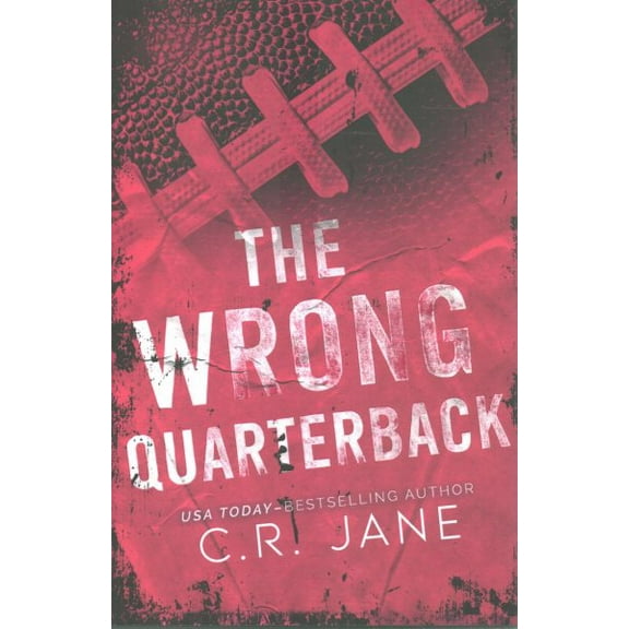 Pre-Owned The Wrong Player The Wrong Quarterback: A Football Romance, Book 1, (Paperback)