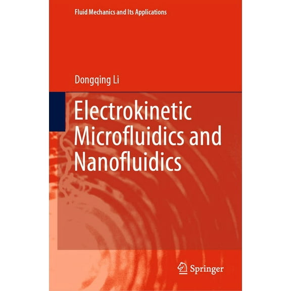 Fluid Mechanics and Its Applications Electrokinetic Microfluidics and Nanofluidics, Book 133, (Hardcover)