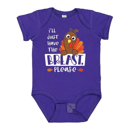 

Inktastic I ll Just Have the Breast Please Cute Turkey Gift Baby Boy or Baby Girl Bodysuit