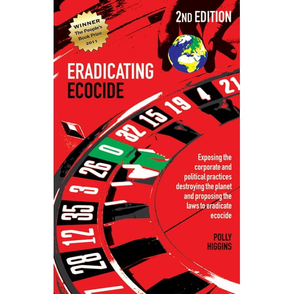Eradicating Ecocide 2nd Edition: Laws and Governance to Stop the Destruction of the Planet, (Paperback)