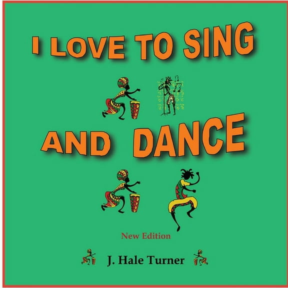I Love to Sing and Dance, (Paperback)
