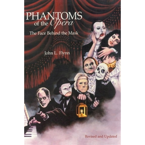 Phantoms of the Opera: The Face Behind the Mask