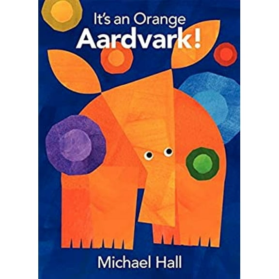 Pre-Owned It's an Orange Aardvark! (Hardcover) 0062252062 9780062252067