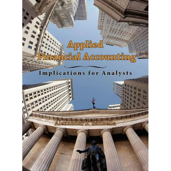 Applied Financial Accounting: Implications for Analysts (Hardcover)