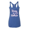 thumbnail image 2 of Wild Bobby, Strong as a Mother Mother's Day Tri-Blend Racerback Tank Top, Vintage Royal, X-Large, 2 of 6