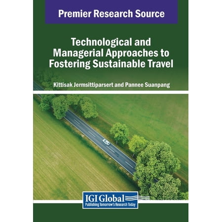 Technological and Managerial Approaches to Fostering Sustainable Travel (Paperback)