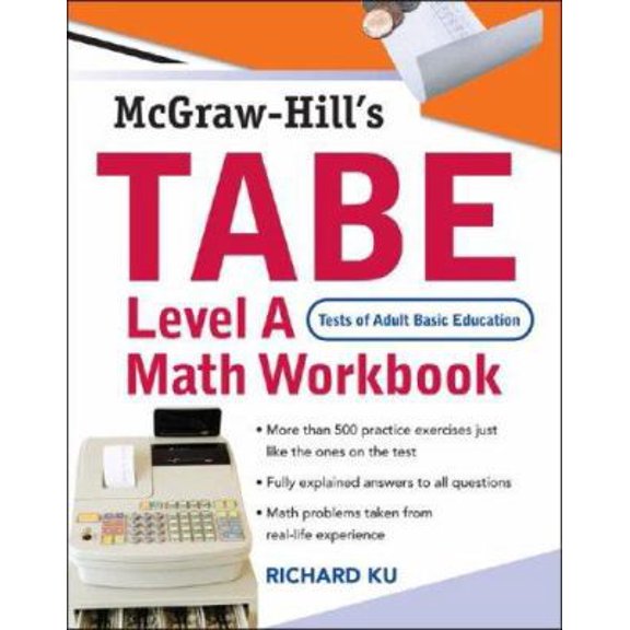 Pre-Owned TABE (Test of Adult Basic Education) Level A Math Workbook: The First Step to Lifelong Success (Paperback) 0071482547 9780071482547