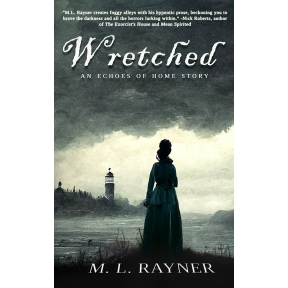 Wretched: An Echoes of Home Story, (Paperback)
