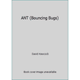 thumbnail image 1 of Pre-Owned ANT (Bouncing Bugs) (Hardcover) 067985469X 9780679854692, 1 of 1