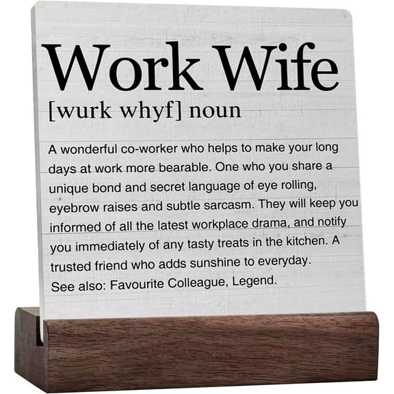 Work Wife Gifts for Women Work Wife Definition Art Ceramic Table Sign Decorative Wooden Sign Home Office Decor for Desk Table Shelf