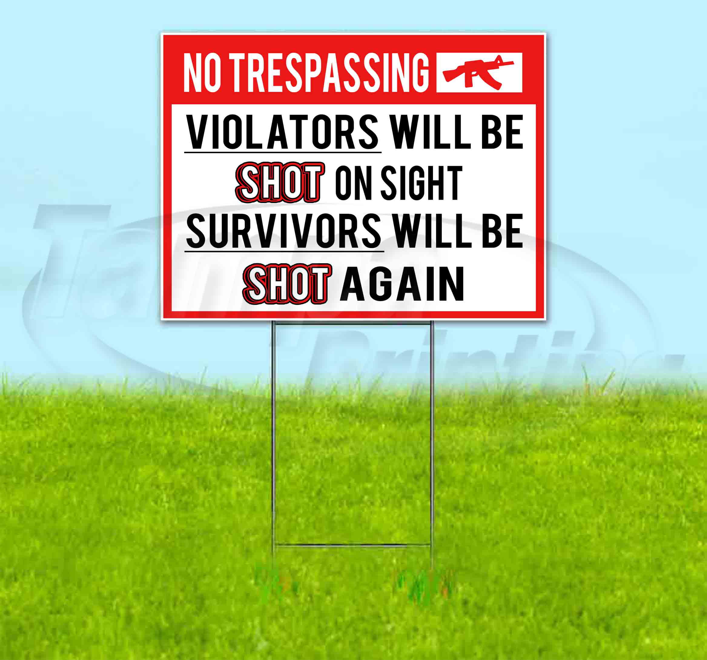 No trespassing violators will be shot survivors will be shot again outdoor metal 