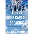 thumbnail image 2 of This Is Your Captain Speaking: Stories from the Flight Deck, 2 of 2