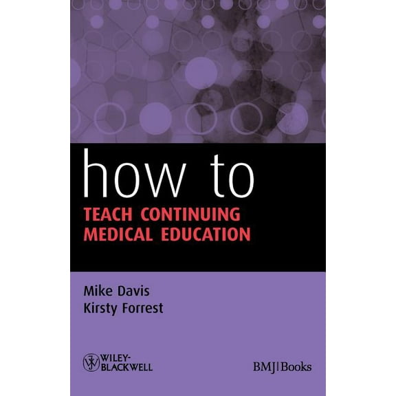 How to Teach Continuing Medical, (Paperback)