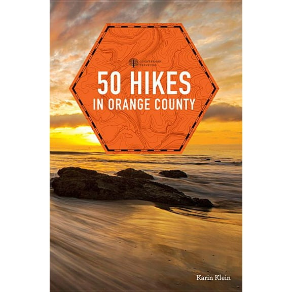 Explorer's 50 Hikes 50 Hikes in Orange County, Book 0, (Paperback)