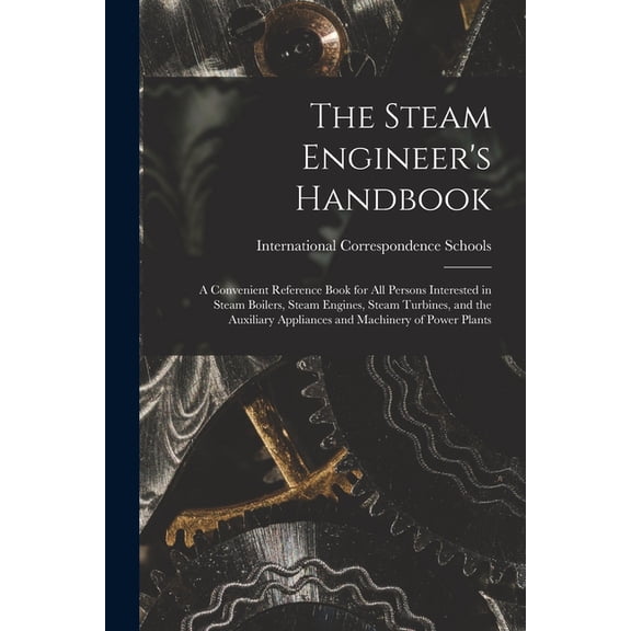 The Steam Engineer's Handbook (Paperback)
