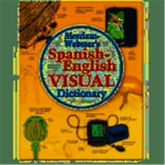 Merriam Webster Dictionnaire Visuel Espagnol-Anglais