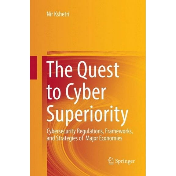 The Quest to Cyber Superiority (Paperback)