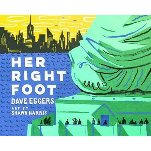 Pre-Owned Her Right Foot (Hardcover 9781452162812) by Dave Eggers, Shawn Harris