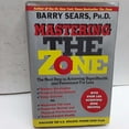 thumbnail image 1 of Pre-Owned Mastering the Zone: The Next Step in Achieving SuperHealth and Permanent Fat Loss, 9780060391904, 0060391901, Hardcover, First Edition edition, 1 of 1