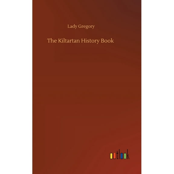 The Kiltartan History Book - 9783752360004