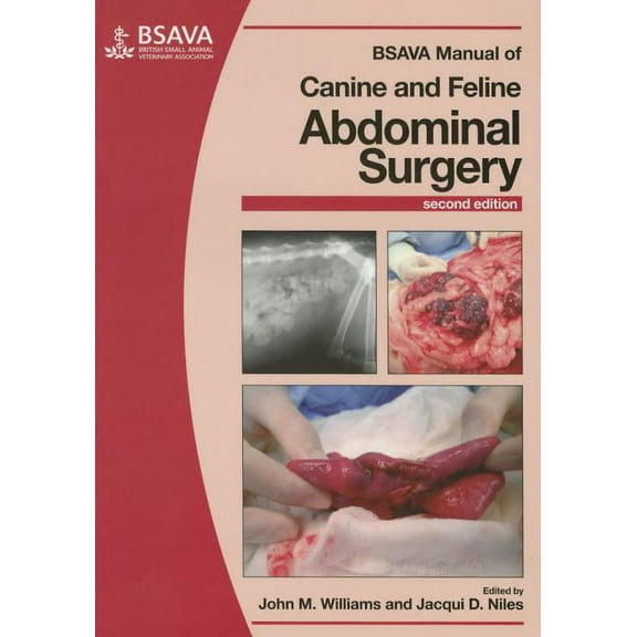 BSAVA British Small Animal Veterinary Association: BSAVA Manual of Canine and Feline Abdominal Surgery (Paperback)
