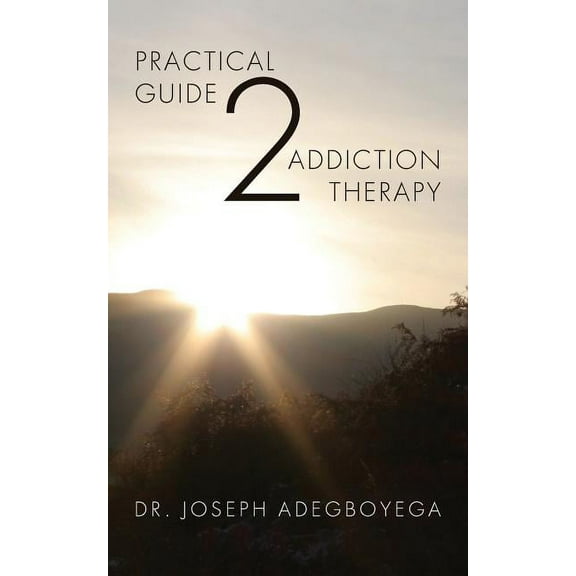 Practical Guide 2 Addiction Therapy (Paperback)