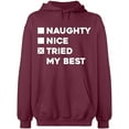 thumbnail image 2 of OXI Hoodie Sweatshirt - Naughty Nice Tried My Best, Basic Casual Hoodie for Men's and Women Fleece Hoodie Long Sleeve - Maroon 3X-Large, 2 of 3