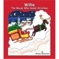 thumbnail image 1 of Pre-Owned Willie The Moose Who Saved Christmas (Paperback) 141201932X 9781412019323, 1 of 1