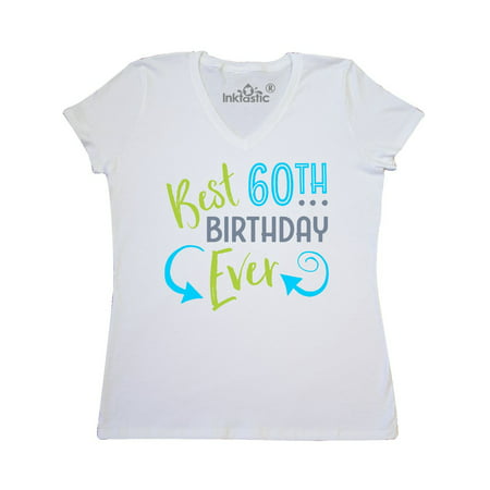 Best 60th Birthday Ever Women's V-Neck T-Shirt (Best Wishes For 60th Birthday)