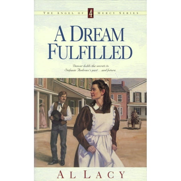 Angel of Mercy A Dream Fulfilled, Book 04, (Paperback)