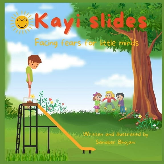 Family Fun for Little Ones: Kayi Slides: Facing fears for little minds (Paperback)