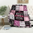 thumbnail image 4 of Sister Gifts, Gifts for Sister, Sister Blanket 60"x 50", Sister Gifts from Sisters, Sister Birthday Gifts from Sister, Big Sister Gift, Sister Gifts Ideas for Mothers Day Christmas, 4 of 5