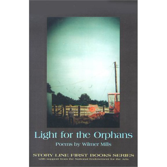 Pre-Owned Light for the Orphans (Story Line Press First Book Series) (Paperback) 1586540157 9781586540159