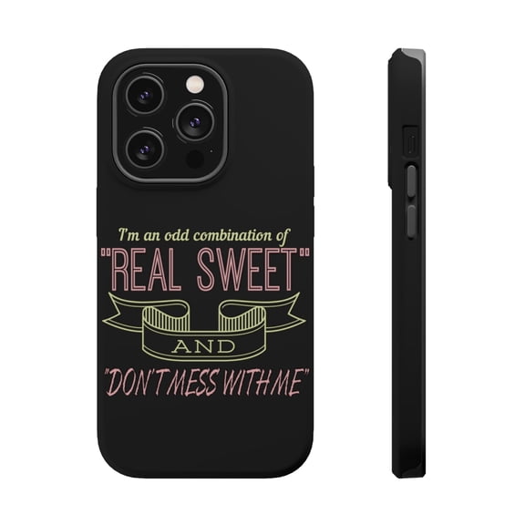 DistinctInk Tough Case for Apple iPhone 15 PRO (6.1" Screen), Compatible with MagSafe Charging - Odd Combination Real Sweet & Don't Mess With Me