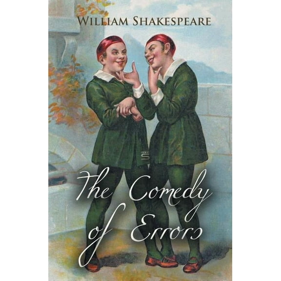 The Comedy of Errors, (Paperback)