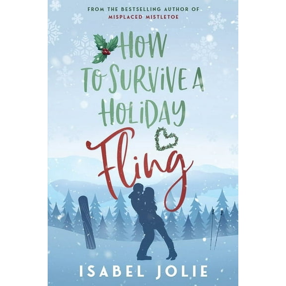 How to Survive a Holiday Fling, (Paperback)