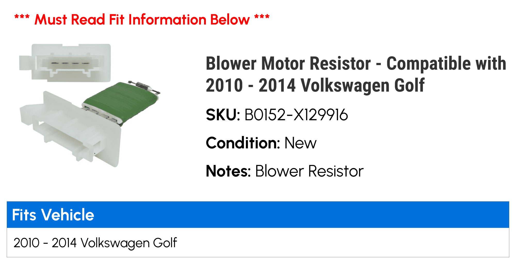 Blower Motor Resistor - Compatible with 2010 - 2014 Volkswagen Golf 2011 2012 2013