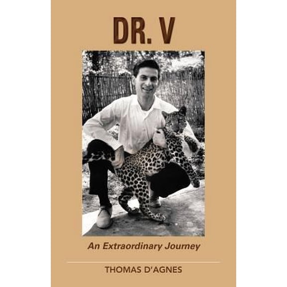 Pre-Owned Dr. V: An Extraordinary Journey (Paperback) 1469745127 9781469745121