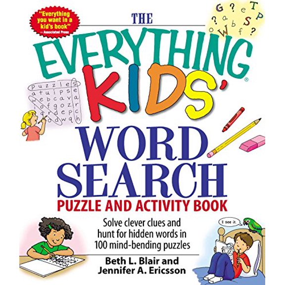 Pre-Owned The Everything Kids' Word Search Puzzle and Activity Book: Solve clever clues and hunt for hidden words in 100 mind-bending puzzles (Everything Kids Series), 9781598695458, 1598695452, Pape