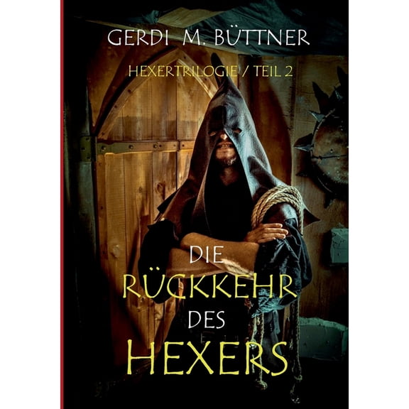 Die RÃ¼ckkehr des Hexers: Trilogie / Teil 2, (Paperback)